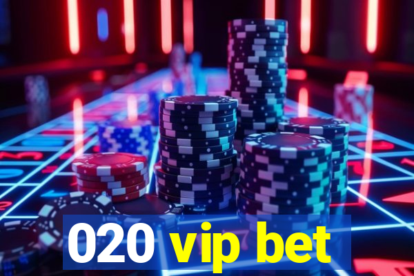 020 vip bet